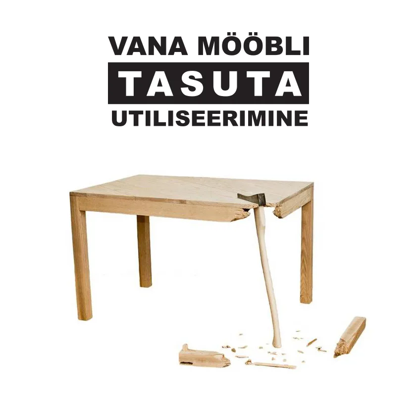 Vana moobli tsuta vastuvott ja utiliseerimine