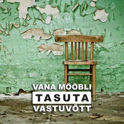 Vana moobel utiliseerimine tallinnas tasuta